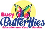 Busy Butterflies Education and Care Service Busy Butterflies Education and Care Service